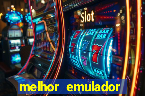 melhor emulador para pc fraco